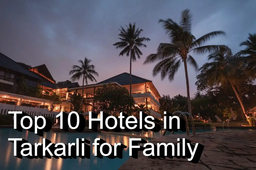 Hotels in Tarkarli for Family